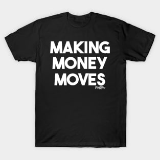 Money Moves (w) T-Shirt